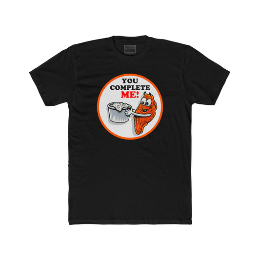 Unisex "You Complete Me" Tee