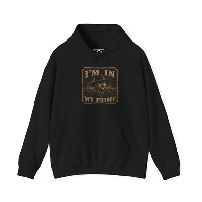 Unisex "I'm In My Prime" Hoodie