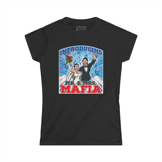 Women's "Mr. & Mrs. Mafia" Softstyle Tee