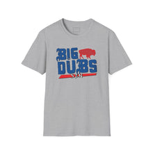 Load image into Gallery viewer, Unisex &quot;BIG DUBS&quot; Softstyle T-Shirt
