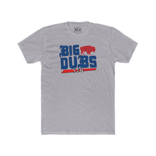"BIG DUBS" Unisex Tee