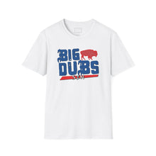 Load image into Gallery viewer, Unisex &quot;BIG DUBS&quot; Softstyle T-Shirt
