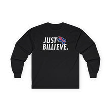 Load image into Gallery viewer, Unisex &quot;Just Billieve&quot; Ultra Cotton Long Sleeve Tee
