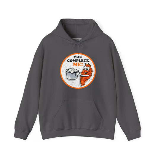 Unisex "You Complete Me" Hoodie