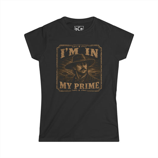 Women's "I'm In My Prime" Softstyle Tee