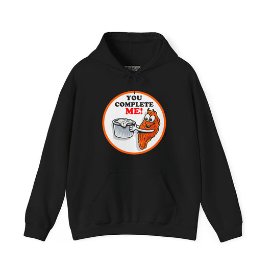 Unisex "You Complete Me" Hoodie