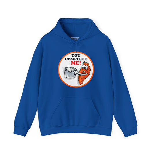 Unisex "You Complete Me" Hoodie