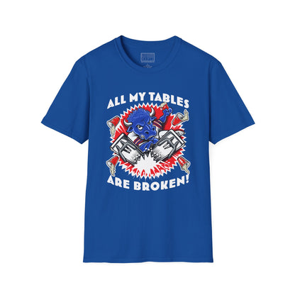Unisex "All of My Tables" Softstyle T-Shirt
