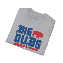 Load image into Gallery viewer, Unisex &quot;BIG DUBS&quot; Softstyle T-Shirt
