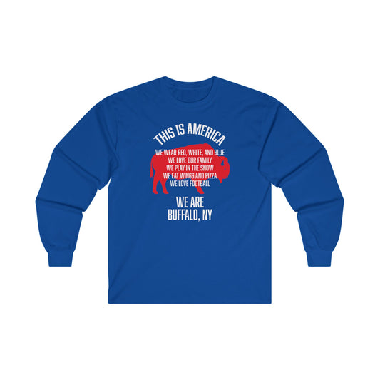 Unisex "We Are Buffalo" Ultra Cotton Long Sleeve Tee